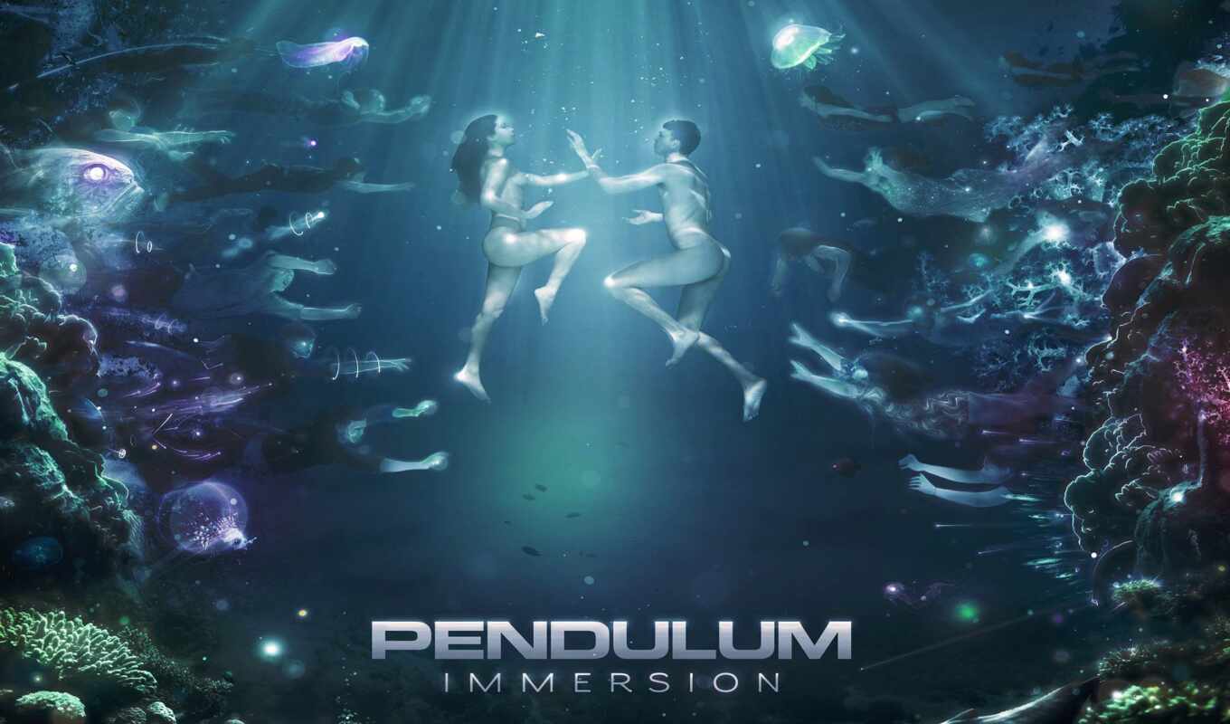 pendulum, immersion