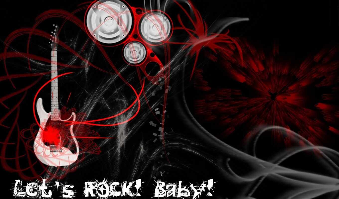 rock, baby, let